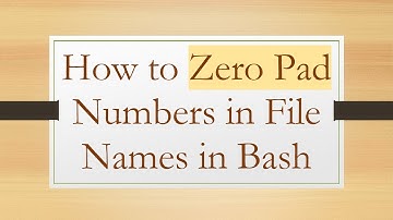 How to Zero Pad Numbers in File Names in Bash