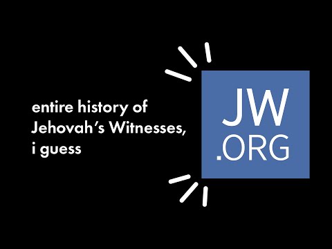 The entire history of Jehovahs Witnesses, i guess