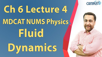 MDCAT NUMS Physics - Ch 6, Fluid Dynamics Lecture Series - MDCAT NUMS Physics