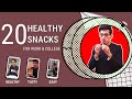 20 Healthy Snack Ideas For Work &amp; College
