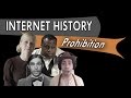 Internet History - Ep 3 - Prohibition's Effect