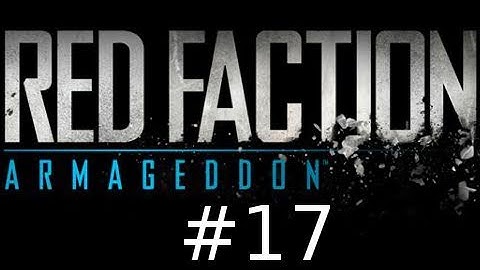 Red Faction Armageddon Walkthrough Part 17: Building Destruction