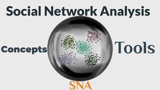 What is Exactly Social Network Analysis (SNA)?