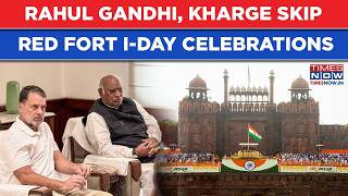 Rahul Gandhi, Kharge Skip Independence Day Event At Red For 2nd Straight Year, Lok Sabha Lop Says..