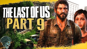 The Last of Us Gameplay Walkthrough - Part 9 "Fallen" (Let