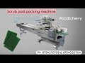Scrub pad packing machine - FLOW WRAP