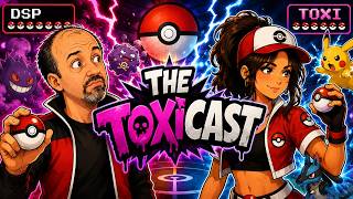 ToxiCast Ep 9: The Guy Is Back... Face Is Slack Titles Are Hard...