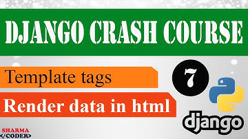Part 7 : Django Crash Course | Render data to templates | Django framework (3.x) 2021