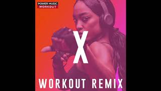 X (Workout Remix)