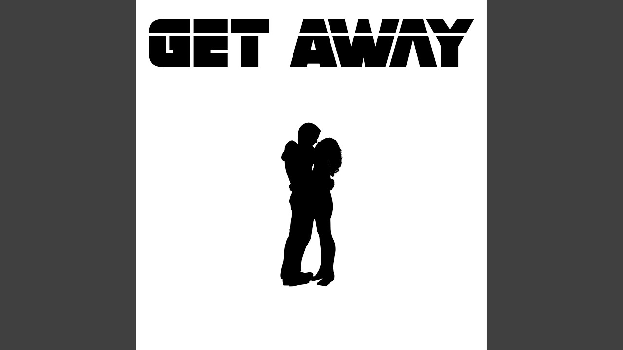 Watch Get Away on YouTube Watch Get Away on YouTube