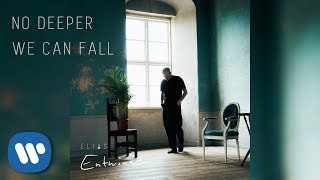 Elias - No Deeper Can We Fall (Official Audio) chords