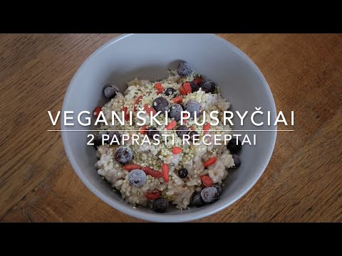 Veganiški pusryčiai / 2 labai paprasti receptai / Vegan breakfast EASY