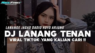 Download Lagu DJ LANANGE JAGAD DADIO KOYO ARJUNO | DJ LANANG TENAN VIRAL TIKTOK YANG KALIAN CARI !! MP3 Download Lagu DJ LANANGE JAGAD DADIO KOYO ARJUNO | DJ LANANG TENAN VIRAL TIKTOK YANG KALIAN CARI !! MP3