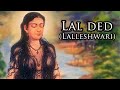 Lal Ded The Mystic Poetess Of Kashmir