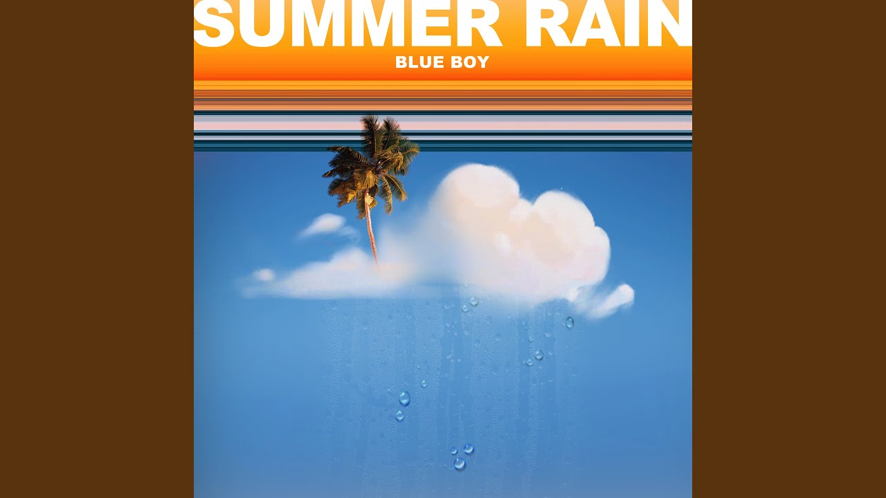 Summer Rain Youtube