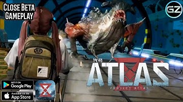 PROJECT ATLAS - Survival Shooter - Close Beta Test - Netease - Android/iOS
