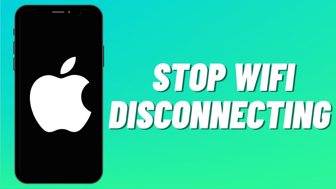 How To Stop WiFi Disconnecting On IPhone YouTube