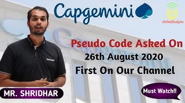 Pseudo Code asked on 26th August 2020 | Capgemini Pseudo Code | Fastest Update !