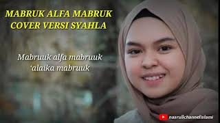 Mabruk Alfa Mabruk // Lirik Syahla