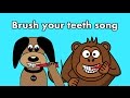 Brush your teeth song