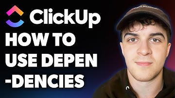How to Use Clickup Dependencies (Full 2025 Guide)