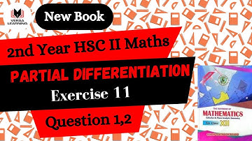 Ex 11 | Q1 , Q2 | Partial Differentiation | chp 11 | Class 12 | Maths | New Book | Sindh Board