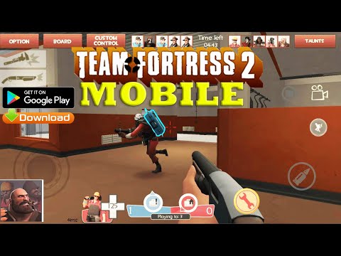 Team Fortress 2 Mobile Early Access Gameplay Android 2022 - Youtube