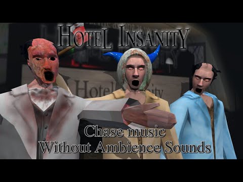Hotel Insanity Chase Theme Without Ambience Sounds