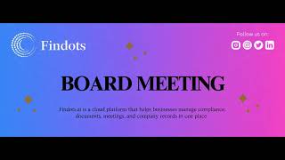 Findots Application | Board Meeting Details | Step-by-Step Guide
