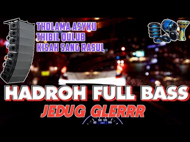 THOLAMA ASYKU, THIBIL QULUB, KISAH SANG ROSUL • HADROH TERBARU FULL BASS || By Ar Production class=