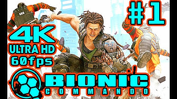 Bionic Commando 4k 60fps | #part01
