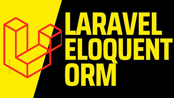 LARAVEL ELOQUENT ORM
