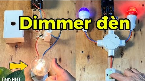 Dimmer điều chỉnh đèn, mạch điện 1 công tắc điều khiển 2 bóng đèn #chiasekinhnghiem #congnghe9