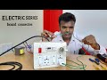 How to make an electric series test board mschinnasamyms