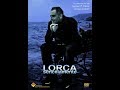 Lorca - Sencillamente. Documental