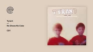Tyrant (Craig Richards &amp; Lee Burridge) - No Shoes No Cake (CD1) (2002)