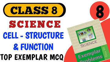 Best MCQ Class 8 Cell Structure and Function Exemplar Solution || Class 8 Exemplar Solution @ncert