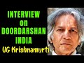 Ug krishnamurti interview with rajiv mehrotra  doordarshan india