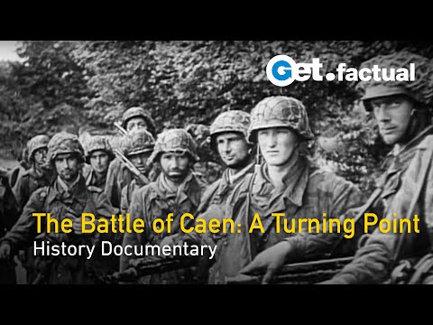 Caen Inferno - The Fierce Struggle for Normandy's Heart | Full Documentary