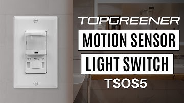 TSOS5 Motion Sensor Switch Features | TOPGREENER