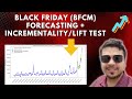 Black Friday/Cyber Monday - Forecasting Sales & Causal Impact | Incrementality