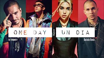 J. Balvin, Dua Lipa, Bad Bunny, Tainy - ONE DAY (UN DIA) DJ Tronky Bachata Remix