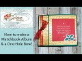 How to Make a Matchbook Album and One Hole Bow!