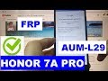 FRP Honor 7A Pro FRP Honor AUM L29 Новый способ Сброс Google аккаунта