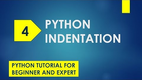 python indentation | python indent | python indentation error | unexpected indent | python tutorial