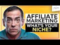 How To Choose A Niche For Affiliate Marketing (don't miss this!)