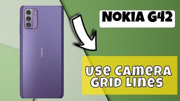 How to Use Camera Grid Lines on Nokia G42