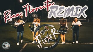 Rica Florcita - Las Florecitas de Mizque Remix DJ FLEXER 🇵🇪 Ft Salay URKUPIÑA 🇦🇷