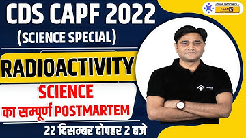 Radioactivity || CDS CAPF AFCAT 2022 || Science Preparation || Zubair Sir || Online Benchers