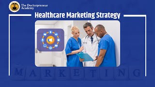 Healthcare Marketing Strategy A Complete Guide.